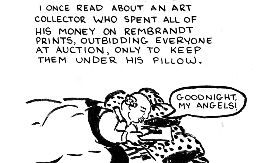Where Do You Store Your Rembrandts?